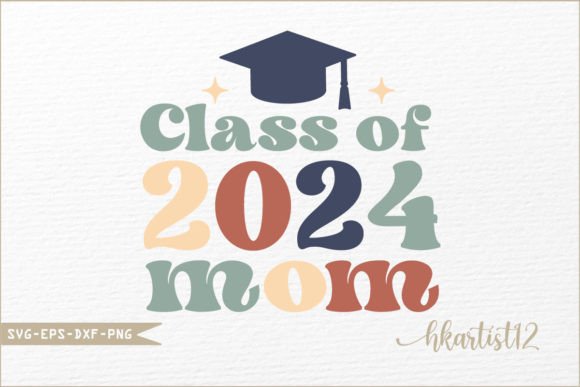 Class of 2024 Mom SVG: An Embroidery Review