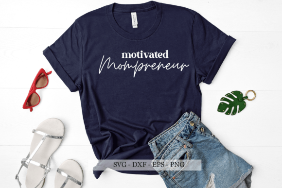 Motivated Mompreneur Svg for Embroidery Projects