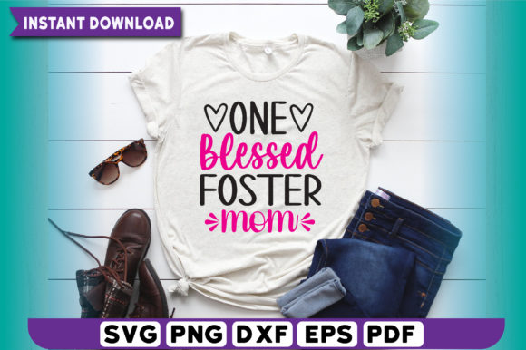 One Blessed Foster Mom T-Shirt Design Review