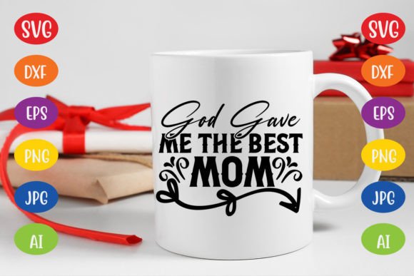 Review: God Gave Me the Best Mom SVG