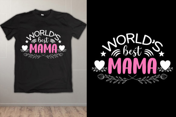 World's Best Mama T-Shirt Design Review